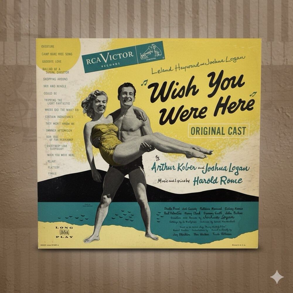 Leland Haward and Joshua logan WISH YOU WERE HERE original cast vinyl LP ALBUM